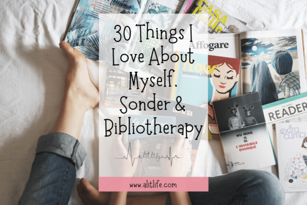 30 Things I Love About Myself, Sonder & Bibliotherapy